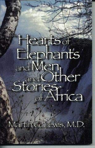 The Hearts of Elephants and Men and Other Stories of Africa
