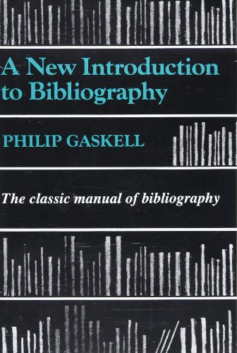 A New Introduction to Bibliography - Philip Gaskell