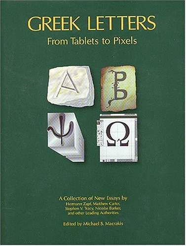 9781884718274: Greek Letters: From Tablets to Pixels