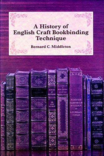 A History of English Craft Bookbinding Technique.