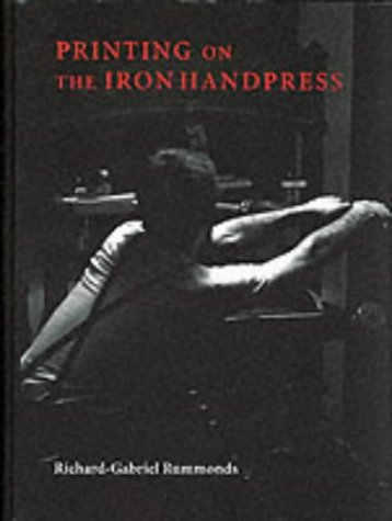 9781884718397: Printing on the Iron Handpress: Contemporary Practices