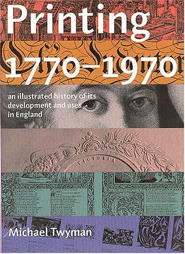 9781884718786: Printing 1770-1970: An Illustrated History of Its Development and Uses in England