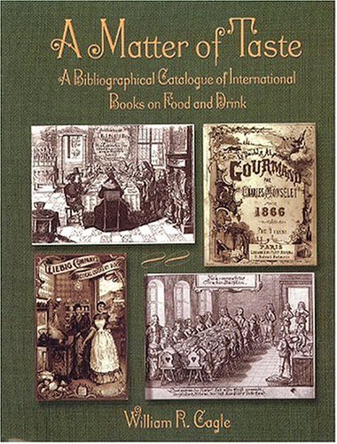 9781884718861: A Matter of Taste: A Bibliographical Catalogue of the Gernon Collection of Books on Food and Drink