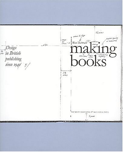 Stock image for Making Books: Designs in British Publishing Since 1945 for sale by Anybook.com