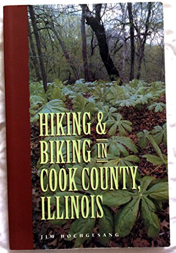 9781884721021: Hiking & Biking in Cook County, Illinois [Lingua Inglese]