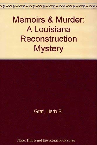 Stock image for Memoirs and Murder: A Louisiana Reconstruction Mystery for sale by Hawking Books