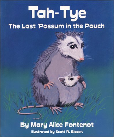 Beispielbild fr Tah Tye : The Last 'Possum in the Pouch zum Verkauf von Better World Books
