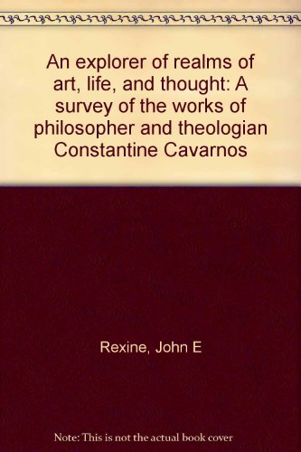 Imagen de archivo de Constantine Cavarnos' Works Surveyed, Vol. II: A Continuation of the Volume An Explorer of Realms of Art, Life, and Thought a la venta por Windows Booksellers