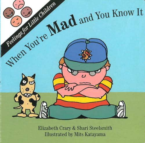Stock image for When You're Mad and You Know It for sale by Better World Books: West