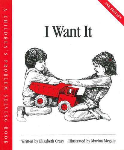 9781884734151: I Want it (Children's problem solving)