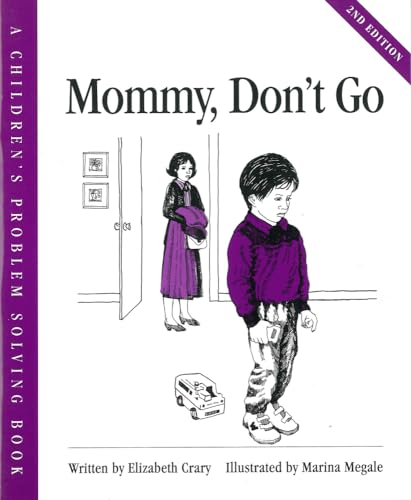 Beispielbild fr Mommy, Don't Go (A Children's Problem Solving Book) zum Verkauf von Wonder Book