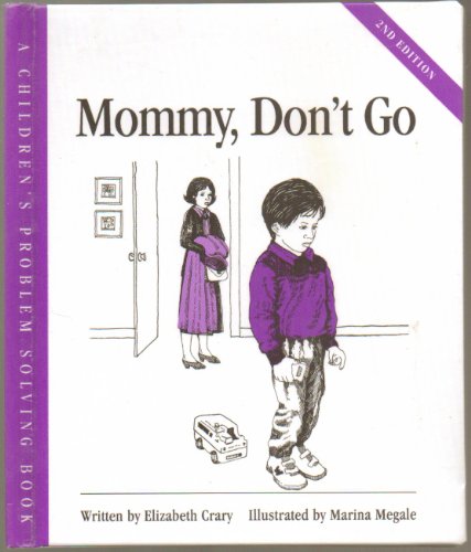 Imagen de archivo de Mommy Don't Go a la venta por Lowry's Books