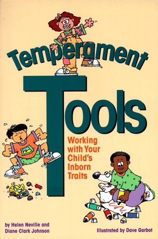 Imagen de archivo de Temperament Tools: Working with Your Child's Inborn Traits a la venta por Once Upon A Time Books