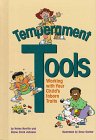Beispielbild fr Temperament Tools : Working with Your Child's Inborn Traits zum Verkauf von Better World Books