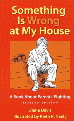 9781884734656: Something Is Wrong at My House: A Book About Parents' Fighting