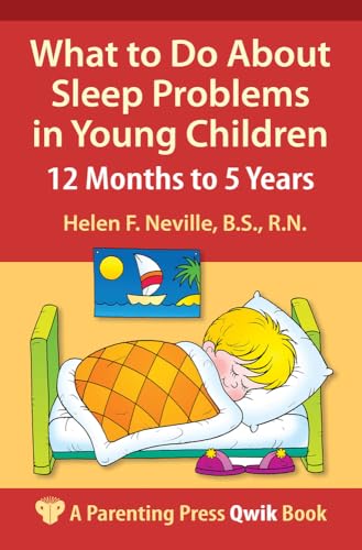 Stock image for What to Do About Sleep Problems in Young Children: 12 Months to 5 Years (A Parenting Press Qwik Book) for sale by Lakeside Books