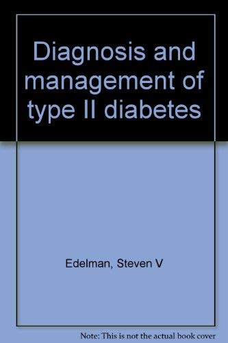 9781884735134: Title: Diagnosis and management of type II diabetes