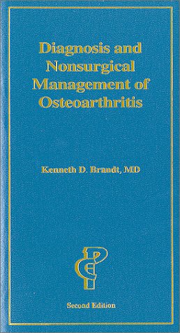 Imagen de archivo de Diagnosis and Nonsurgical Management of Osteoarthritis, 2nd edition [Jun 16, . a la venta por Sperry Books