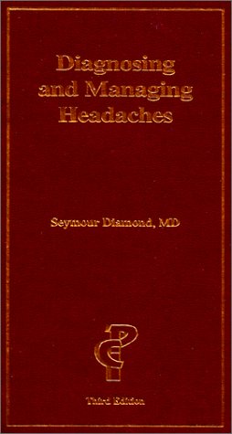 Stock image for Diagnosing & Managing Headaches (3rd Edition) for sale by HPB-Ruby