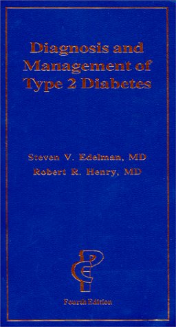 Imagen de archivo de Diagnosis and Management of Type 2 Diabetes (4th Edition) a la venta por HPB-Ruby