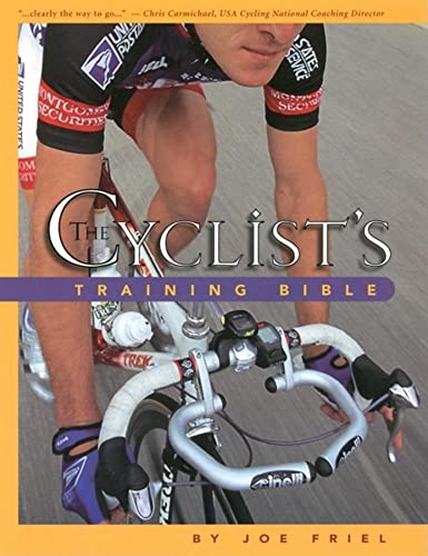Stock image for The Cyclist's Training Bible A Complete Training Guide for the Competitive Road Cyclist for sale by Daedalus Books