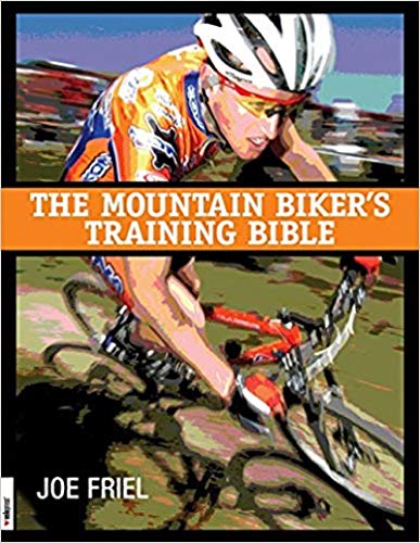 Mountain Biker's Training Bible, The : A Complete Training Guide For The Competitive Mountain Biker