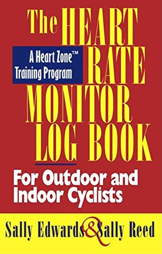 9781884737817: The Heart Rate Monitor Log Book for Cyclists (Heart Zone Training Program Series)
