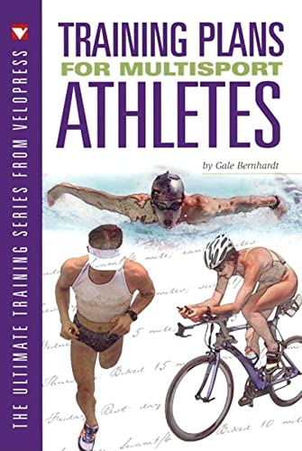 Stock image for Training Plans for Multisport Athletes (Ultimate Training Series from Velopress) for sale by Once Upon A Time Books