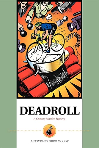 Imagen de archivo de Deadroll: A Cycling Murder Mystery a la venta por SecondSale