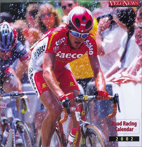 2002 Road Racing Calendar (9781884737947) by VeloNews