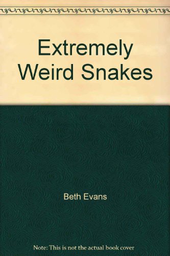 Beispielbild fr Extremely Weird Snakes (Extremely Weird) zum Verkauf von Hawking Books