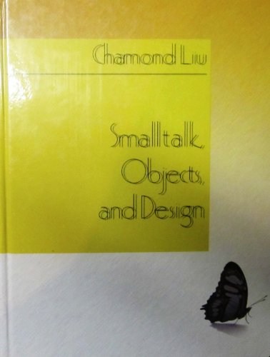 9781884777271: SmallTalk, Objects, and Design