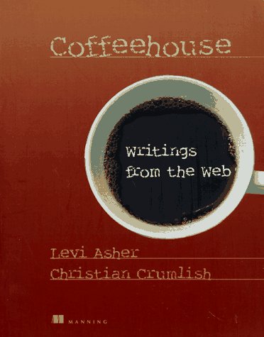 Stock image for Coffeehouse Writings From the Web for sale by Ken's Book Haven
