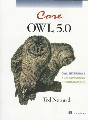 9781884777509: Core Owl 5.0: Owl Internals for Advanced Programmers: OWL Intervals for Advanced Programmers