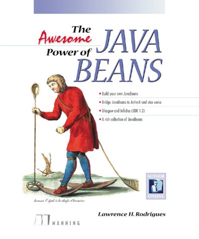 Stock image for The Awesome Power of JavaBeans Rodrigues, Lawrence; Rogrigues, for sale by Iridium_Books