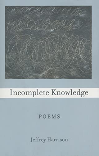 Beispielbild fr Incomplete Knowledge: Poems zum Verkauf von Wonder Book
