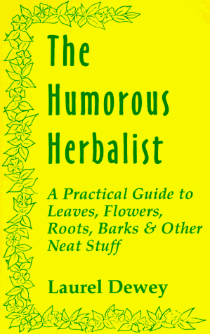Stock image for The Humorous Herbalist for sale by Half Price Books Inc.