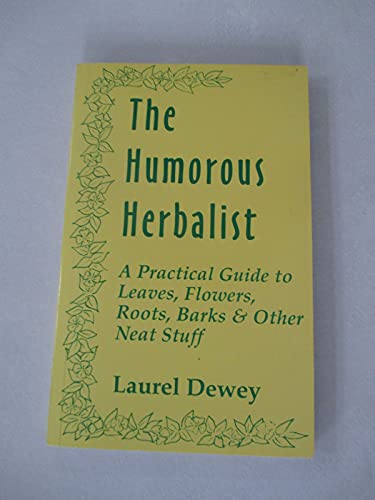 Stock image for The Humorous Herbalist for sale by Front Cover Books