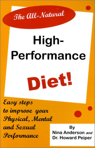 Beispielbild fr The All-Natural High-Performance Diet zum Verkauf von ThriftBooks-Dallas