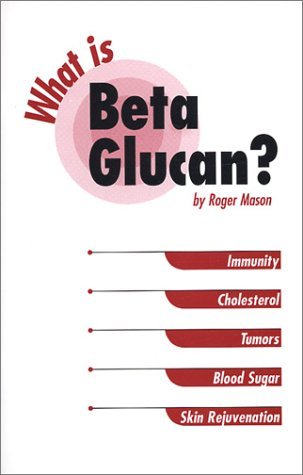 Beispielbild fr What Is Beta Glucan? zum Verkauf von Better World Books