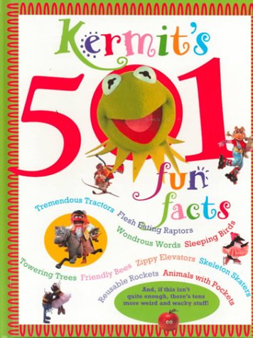 Beispielbild fr Kermit's 501 Fun Facts for Kids zum Verkauf von Better World Books