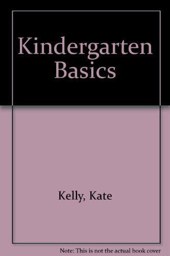 Beispielbild fr Kindergarten Basics zum Verkauf von Wonder Book