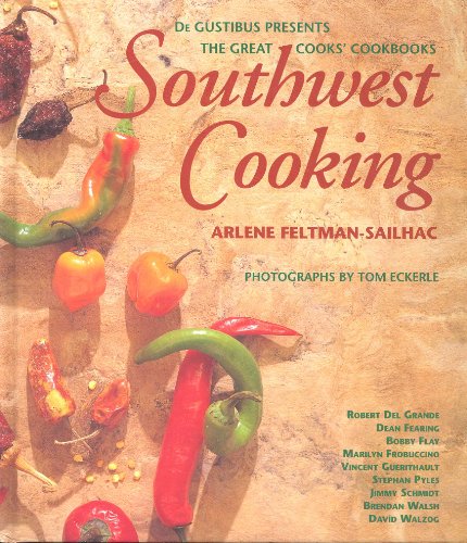 Beispielbild fr Southwest Cooking (De Gustibus Presents the Great Cooks' Cookbooks) zum Verkauf von Wonder Book