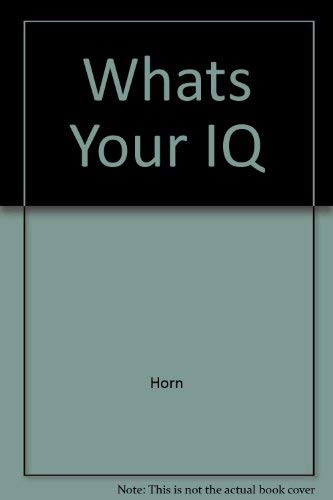 Beispielbild fr What's your I.Q.?: How smart are you? zum Verkauf von Wonder Book