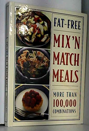Imagen de archivo de Fat-Free Mix'N Match Meals a la venta por POQUETTE'S BOOKS