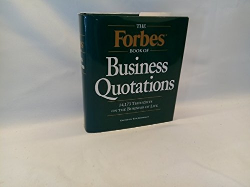 Beispielbild fr The Forbes Book of Business Quotations : 14,173 Thoughts on the Business of Life zum Verkauf von Ergodebooks