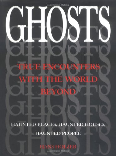 Imagen de archivo de Ghosts: True Encounters with the World Beyond a la venta por WorldofBooks