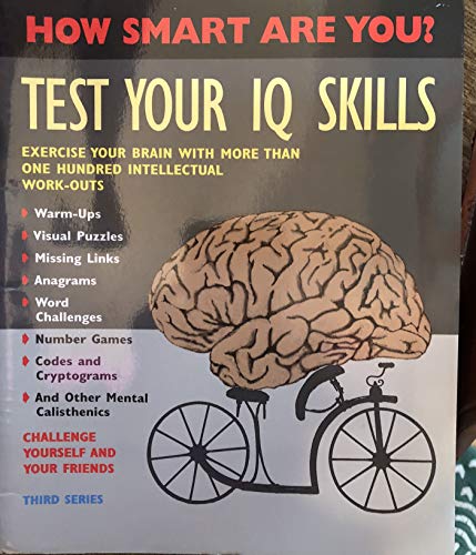 Beispielbild fr Test Your IQ Skills: How Smart Are You? (Third Series) zum Verkauf von Half Price Books Inc.