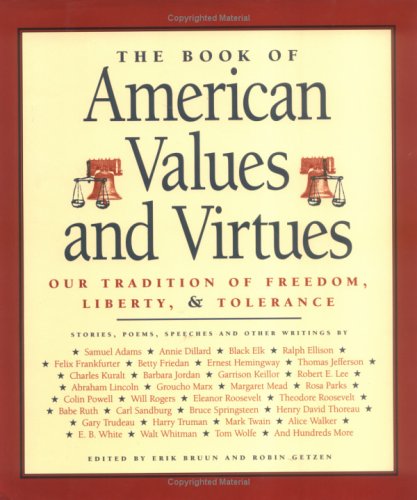 Imagen de archivo de The Book of American Values and Virtues : Our Tradition of Freedom, Liberty and Tolerance a la venta por Better World Books