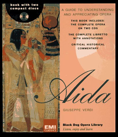 9781884822803: "Aida": Giuseppe Verdi (Black Dog Opera Library)